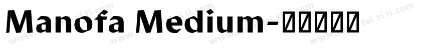 Manofa Medium字体转换